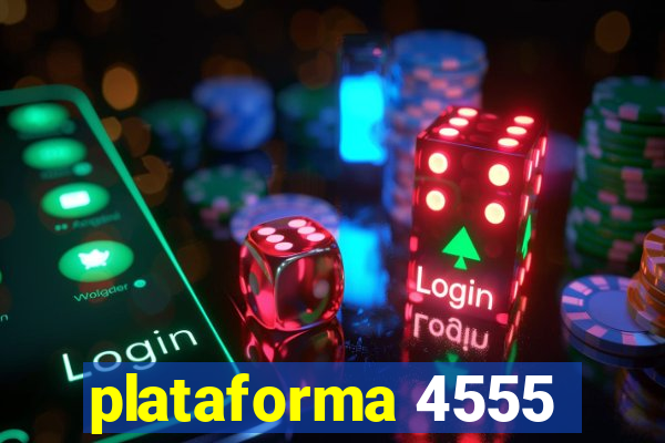 plataforma 4555